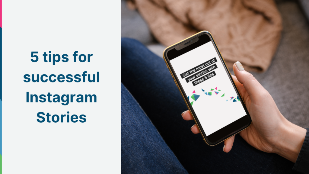 Top 5 Strategies to Enhance Your Instagram Stories Experience