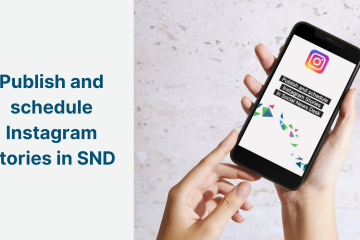 Publish-and-schedule-Instagram-Stories-in-SND